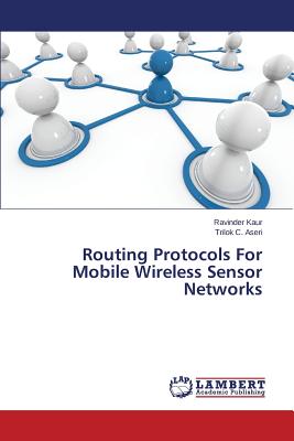 Routing Protocols For Mobile Wireless Sensor Networks