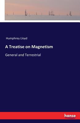 غلاف كتاب A Treatise on Magnetism :General and Terrestrial