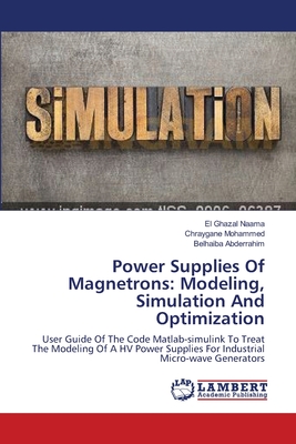 Power Supplies Of Magnetrons: Modeling, Simulation And Optimization