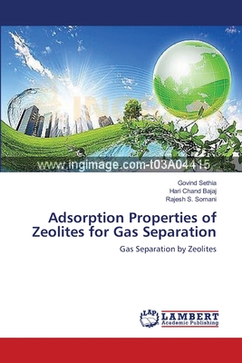 Adsorption Properties of Zeolites for Gas Separation