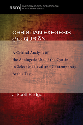 Nwf.com: Christian Exegesis Of The Qur'an: J Scott Bridger: كتب