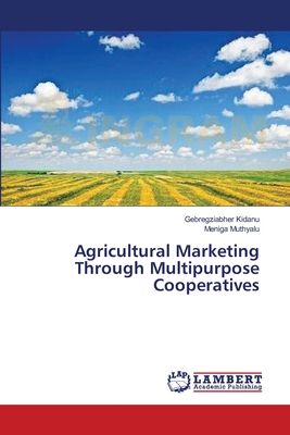 Agricultural Marketing Through Multipurpose Cooperatives