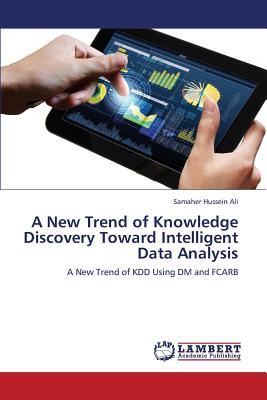 A New Trend of Knowledge Discovery Toward Intelligent Data Analysis