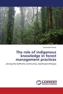 غلاف كتاب The Role of Indigenous Knowledge in Forest Management Practices