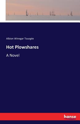 غلاف كتاب Hot Plowshares:A Novel