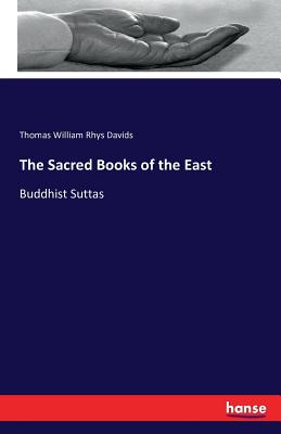 The Sacred Books of the East:Buddhist Suttas