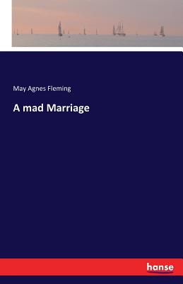 غلاف كتاب A mad Marriage