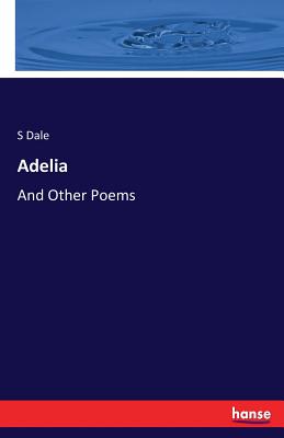 غلاف كتاب Adelia:And Other Poems