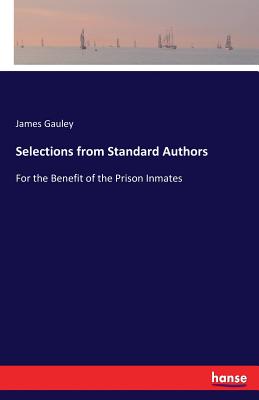 غلاف كتاب Selections from Standard Authors:For the Benefit of the Prison Inmates