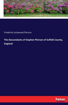 غلاف كتاب The Descendants of Stephen Pierson of Suffolk County, England