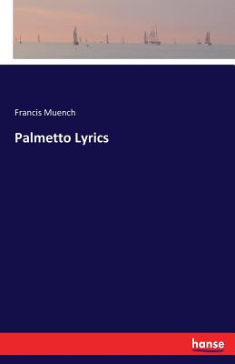 غلاف كتاب Palmetto Lyrics