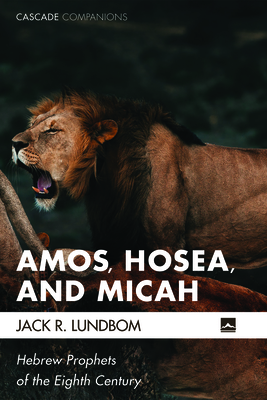 Amos, Hosea, and Micah