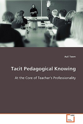 Tacit Pedagogical Knowing