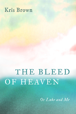 The Bleed of Heaven