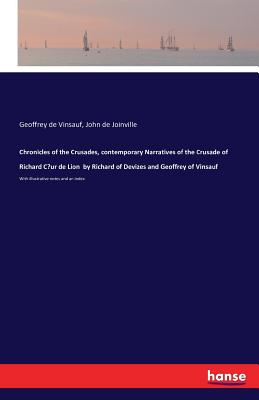 غلاف كتاب Chronicles of the Crusades, contemporary Narratives of the Crusade of Richard Cœur de Lion  by Richard of Devizes and Geoffrey of Vinsauf :With illust