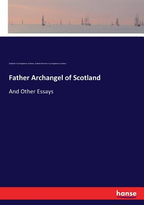 غلاف كتاب Father Archangel of Scotland:And Other Essays