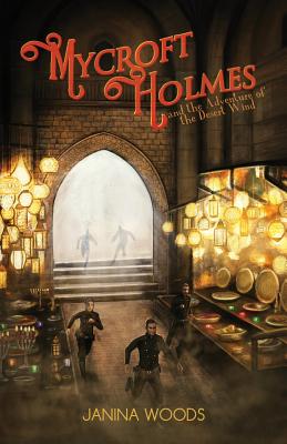 Mycroft Holmes and the Adventure of the Desert Wind