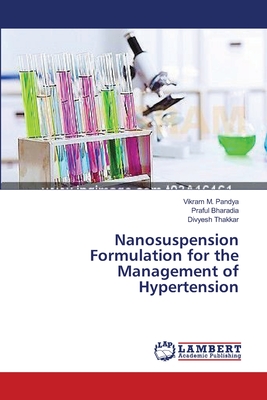 Nanosuspension Formulation for the Management of Hypertension