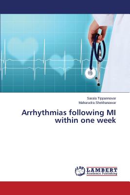 Arrhythmias Following Mi Within One Week