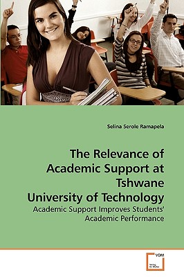 غلاف كتاب The Relevance of Academic Support at Tshwane University of Technology