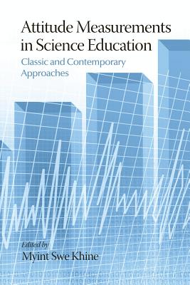 Attitude Measurements in Science Education: Classic and Contemporary Approaches