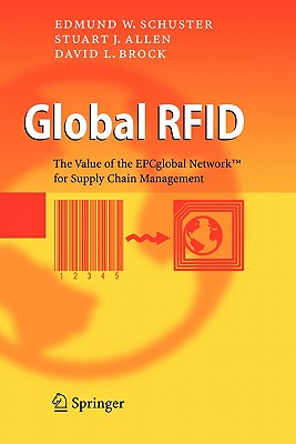 Global RFID : The Value of the EPCglobal Network for Supply Chain Management