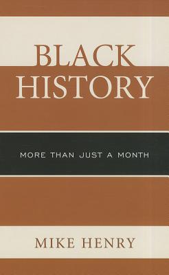 غلاف كتاب Black History: More than Just a Month