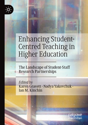 Enhancing Student-Centred Teaching in Higher Education : The Landscape of Student-Staff Research Partnerships