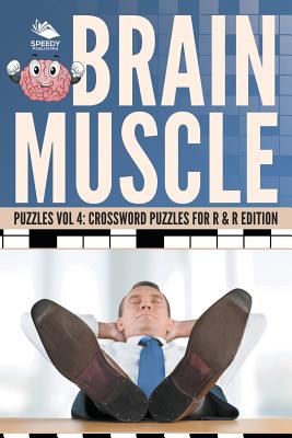 غلاف كتاب Brain Muscle Puzzles Vol 4: Crossword Puzzles for R & R Edition