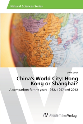 Nwf.com: China's World City: Hong Kong or Shangha: Erwin Vouk: كتب