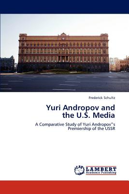 Yuri Andropov and  the U.S. Media