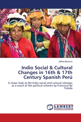 Indio Social & Cultural Changes in 16th & 17th Century Spanish Perْ