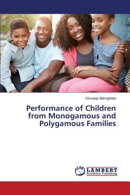 غلاف كتاب Performance of Children from Monogamous and Polygamous Families