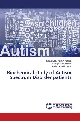 Biochemical study of Autism Spectrum Disorder patients