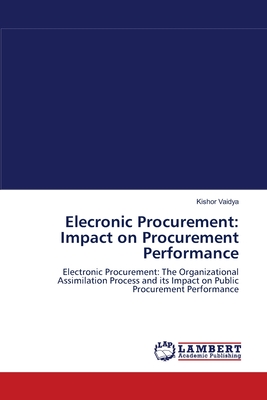 Elecronic Procurement: Impact on Procurement Performance