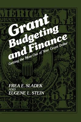 غلاف كتاب Grant Budgeting and Finance: Getting the Most Out of Your Grant Dollar