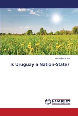 غلاف كتاب Is Uruguay a Nation-State?