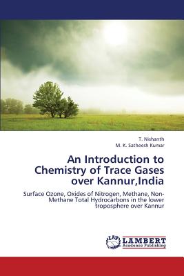 An Introduction to Chemistry of Trace Gases Over Kannur, India