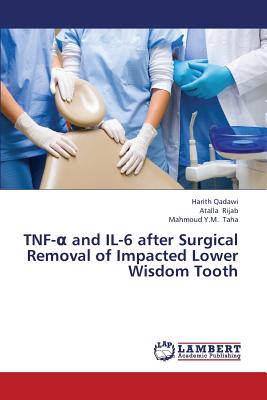 Tnf- And Il-6 After Surgical Removal of Impacted Lower Wisdom Tooth