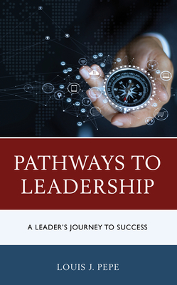 Pathways to Leadership: A Leader