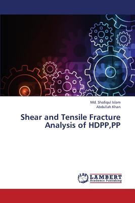 Shear and Tensile Fracture Analysis of Hdpp, Pp