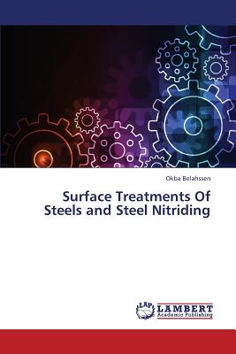 Surface Treatments of Steels and Steel Nitriding