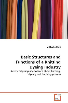 Basic Structures and Functions of a Knitting Dyeing Industry