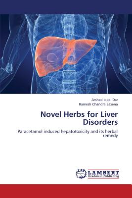 Novel Herbs for Liver Disorders