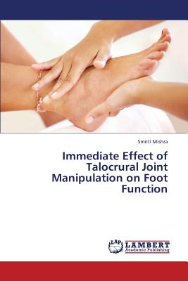 Immediate Effect of Talocrural Joint Manipulation on Foot Function