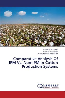 Comparative Analysis of Ipm vs. Non-Ipm in Cotton Production Systems