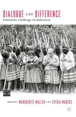 غلاف كتاب Dialogue and Difference: Feminisms Challenge Globalization