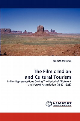 غلاف كتاب The Filmic Indian and Cultural Tourism