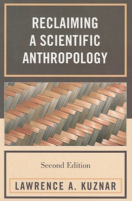 Reclaiming a Scientific Anthropology, Second Edition