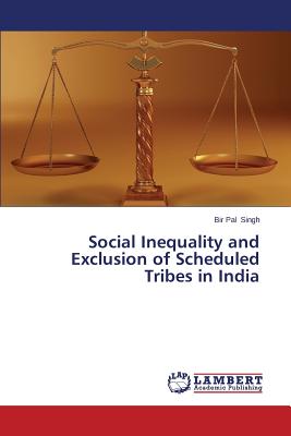غلاف كتاب Social Inequality and Exclusion of Scheduled Tribes in India
